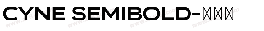 Cyne SemiBold字体转换 Cyne SemiBold字体转换